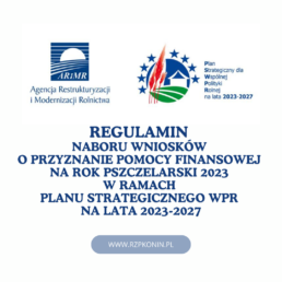 Regionalny Związek Pszczelarzy z siedzibą w Koninie - 8 ARiMR regulamin naboru wniosków o dotacje na rok 2023