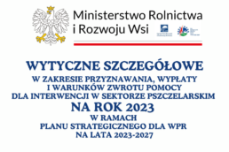 Regionalny Związek Pszczelarzy z siedzibą w Koninie - 1 szczegółowe wytyczne do interwencji pszczelarskich na rok 2023