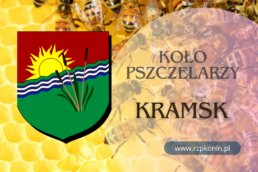 Regionalny Związek Pszczelarzy z siedzibą w Koninie - 8 RZP KONIN - informacje o Kole Pszczelarzy w Kramsku