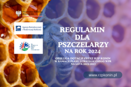 Regionalny Związek Pszczelarzy z siedzibą w Koninie - 5 Regulamin obsługi dotacji 2024 przez RZP KONIN