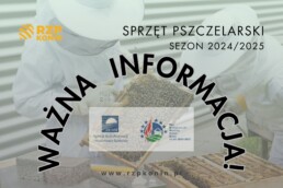 Regionalny Związek Pszczelarzy z siedzibą w Koninie - 6 Ważna informacja - sprzęt pszczelarski sezon 2024/2025