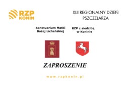 Regionalny Związek Pszczelarzy z siedzibą w Koninie - 11 Zaproszenie na 42 Regionalny Dzień Pszczelarza w Sanktuarium Matki Bożej Licheńskiej – 20 lipca 2025r.