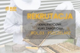 Regionalny Związek Pszczelarzy z siedzibą w Koninie - 9 Kurs kwalifikacyjny zawodowy pszczelarz