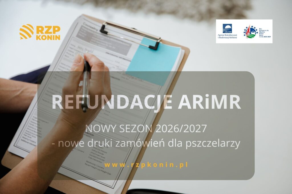 Regionalny Związek Pszczelarzy z siedzibą w Koninie - 2 ARiMR druki zamówień pszczelarzy do projektów sezon 2026/2027