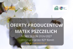 Regionalny Związek Pszczelarzy z siedzibą w Koninie - 9 ARiMR oferty matek pszczelich do projektów sezon 2026_2027