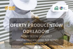 Regionalny Związek Pszczelarzy z siedzibą w Koninie - 3 ARiMR oferty odkładów do projektów sezon 2026_2027